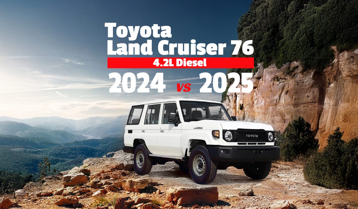 Toyota Land Cruiser 76 4.2L Diesel – 2024 vs. 2025 Full Model Comparison