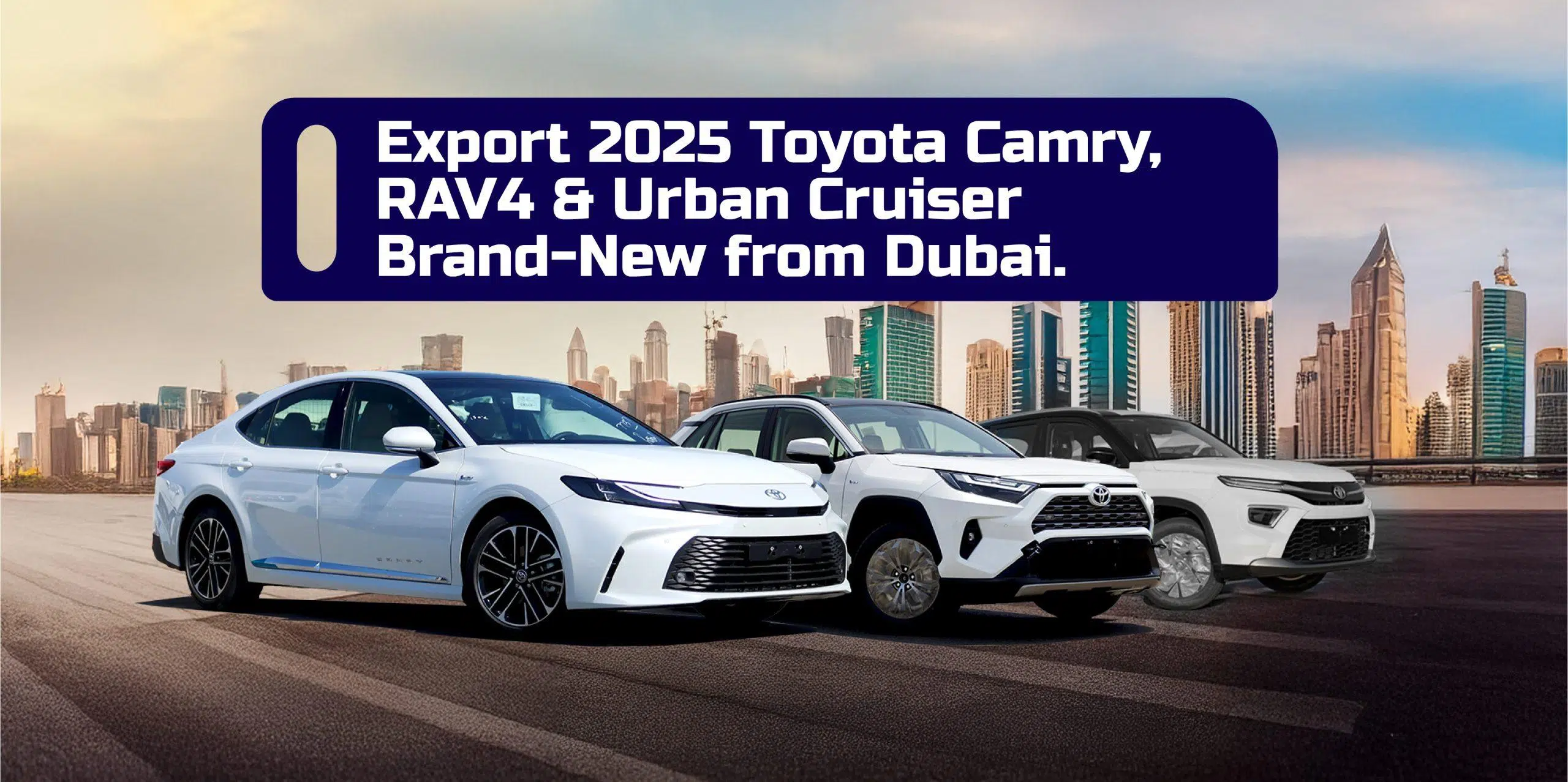 2025 Toyota Camry, RAV4 and Urban Cruiser available for export from Dubai